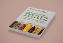 Un viaje por América Latina sobre la ruta del maíz